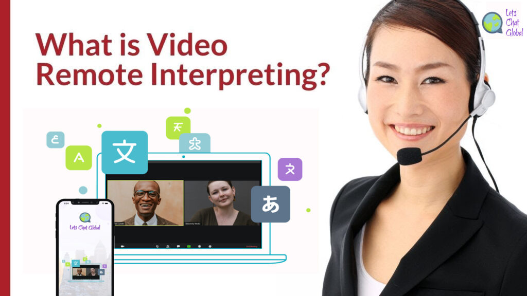 Video Remote Interpretation