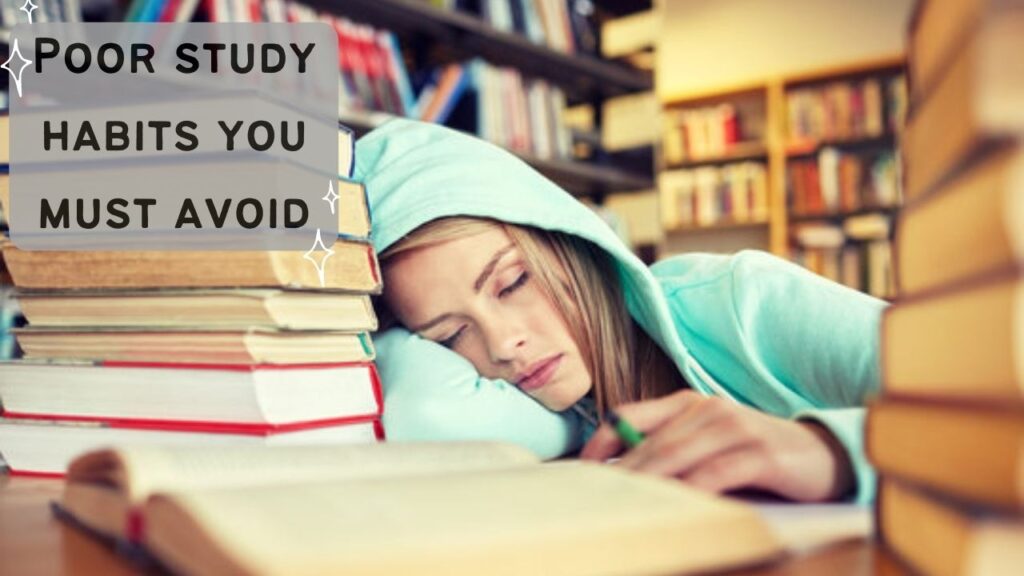 Poor Study habit